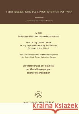 Zur Berechnung Der Stabilität Der Gestellbewegungen Ebener Mechanismen Dittrich, Günter 9783531030357