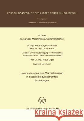 Untersuchungen zum Wärmetransport in flüssigkeitsdurchströmten Schüttungen Schröder, Klaus-Jürgen 9783531030371 Vs Verlag Fur Sozialwissenschaften