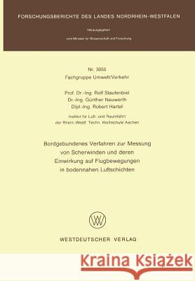 Bordgebundenes Verfahren Zur Messung Von Scherwinden Und Deren Einwirkung Auf Flugbewegungen in Bodennahen Luftschichten Rolf Staufenbiel 9783531030555 Vs Verlag Fur Sozialwissenschaften