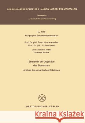 Semantik Der Adjektive Des Deutschen: Analyse Der Semantischen Relationen Hundsnurscher, Franz 9783531031378 Vs Verlag Fur Sozialwissenschaften