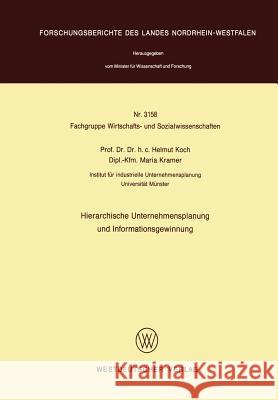 Hierarchische Unternehmensplanung Und Informationsgewinnung Helmut Koch 9783531031583