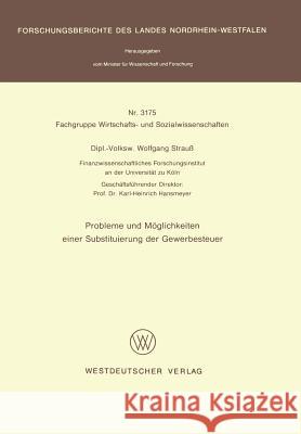 Probleme Und Möglichkeiten Einer Substituierung Der Gewerbesteuer Strauß, Wolfgang 9783531031750 Vs Verlag Fur Sozialwissenschaften