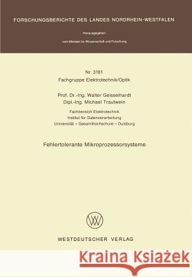 Fehlertolerante Mikroprozessorsysteme Walter Geisselhardt 9783531031811 Vs Verlag Fur Sozialwissenschaften