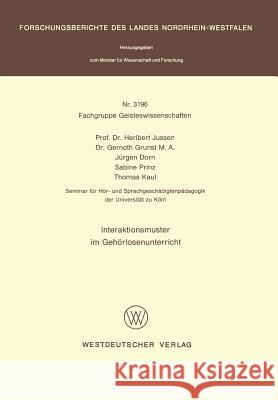 Interaktionsmuster Im Gehörlosenunterricht Jussen, Heribert 9783531031965 Vs Verlag Fur Sozialwissenschaften