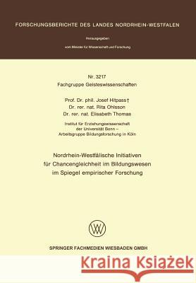 Nordrhein-Westfälische Initiativen Für Chancengleichheit Im Bildungswesen Im Spiegel Empirischer Forschung Hitpass, Josef 9783531032177 Vs Verlag Fur Sozialwissenschaften