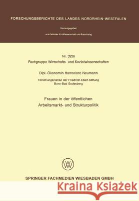 Frauen in Der Öffentlichen Arbeitsmarkt- Und Strukturpolitik Neumann, Hannelore 9783531032269 Vs Verlag Fur Sozialwissenschaften