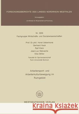 Arbeitersport- Und Arbeiterkulturbewegung Im Ruhrgebiet Horst Ueberhorst 9783531032351 Vs Verlag Fur Sozialwissenschaften