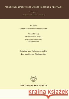 Beiträge Zur Kulturgeschichte Des Westlichen Südamerika Meyers, Albert 9783531032429 Vs Verlag Fur Sozialwissenschaften