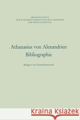 Athanasius Von Alexandrien: Bibliographie Christel Butterweck 9783531051086 Vs Verlag Fur Sozialwissenschaften