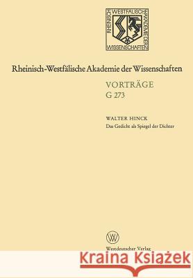 Das Gedicht ALS Spiegel Der Dichter: Zur Geschichte Des Deutschen Poetologischen Gedichts Hinck, Walter 9783531072739 Westdeutscher Verlag