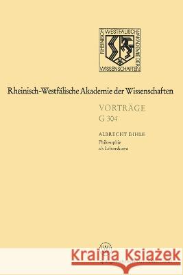 Philosophie als Lebenskunst Albrecht Dihle 9783531073040