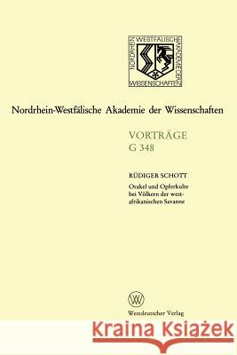 Orakel Und Opferkulte Bei Völkern Der Westafrikanischen Savanne Schott, Rüdiger 9783531073484 Westdeutscher Verlag