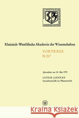 Sexuallockstoffe Im Pflanzenreich: Jahresfeier Am 10. Mai 1972 Jaenicke, Lothar 9783531082172