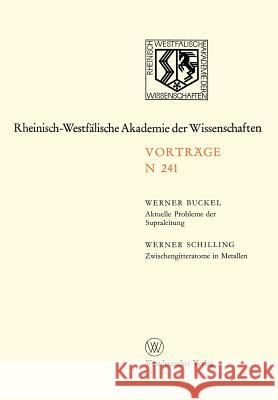 Natur-, Ingenieur- und Wirtschaftswissenschaften: Vorträge · N 241 Werner Buckel 9783531082417