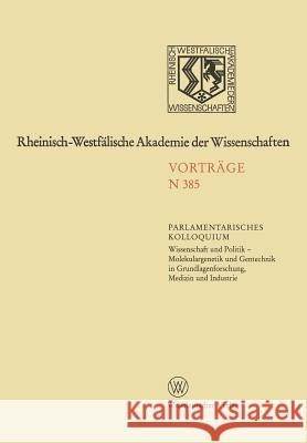 Natur-, Ingenieur- Und Wirtschaftswissenschaften: Vorträge - N 385 Rheinisch-Westfälischen Akademie Der Wis 9783531083858 Vs Verlag Fur Sozialwissenschaften
