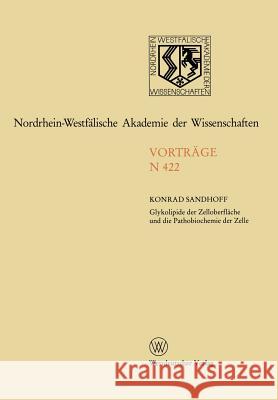 Nordrhein-Westfälische Akademie Der Wissenschaften: Natur-, Ingenieur- Und Wirtschaftswissenschaften Sandhoff, Konrad 9783531084220 Vs Verlag F R Sozialwissenschaften