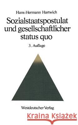 Sozialstaatspostulat Und Gesellschaftlicher Status Quo Hartwich Hans-Hermann 9783531109510