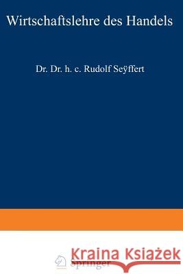 Wirtschaftslehre Des Handels Seyffert, Rudolf 9783531110875 Vs Verlag Fur Sozialwissenschaften