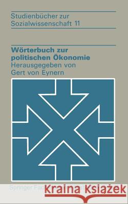 Wörterbuch Zur Politischen Ökonomie Eynern, Gert Von 9783531111483 Vs Verlag Fur Sozialwissenschaften