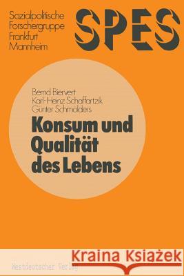 Konsum Und Qualität Des Lebens Biervert, Bernd 9783531112268 Vs Verlag Fur Sozialwissenschaften