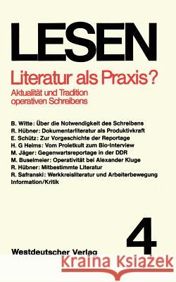 Literatur ALS Praxis?: Aktualität Und Tradition Operativen Schreibens Hübner, Raoul 9783531113623 Vs Verlag Fur Sozialwissenschaften