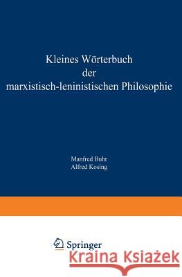 Kleines Wörterbuch Der Marxistisch-Leninistischen Philosophie Buhr, Manfred 9783531115566