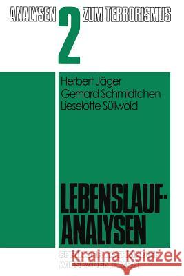 Lebenslaufanalysen Herbert Jeager Herbert Jager Gerhard Schmidtchen 9783531115900