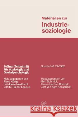 Materialien Zur Industriesoziologie Gert Schmidt 9783531116150 Vs Verlag Fur Sozialwissenschaften