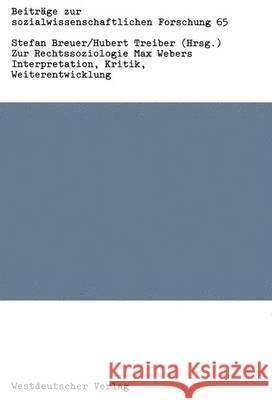 Zur Rechtssoziologie Max Webers Stefan Breuer Hubert Treiber 9783531117065 Vs Verlag Fur Sozialwissenschaften