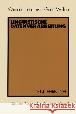 Linguistische Datenverarbeitung: Ein Lehrbuch Winfried Lenders 9783531117454 Vs Verlag F R Sozialwissenschaften