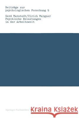 Psychische Belastungen in Der Arbeitswelt: Theoretische Ansätze, Methoden Und Empirische Forschungsergebnisse Marstedt, Gerd 9783531117577 Vs Verlag Fur Sozialwissenschaften