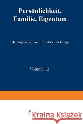 Persönlichkeit, Familie, Eigentum: Grundrechte Aus Der Sicht Der Sozial- Und Verhaltenswissenschaften Lampe, Ernst-Joachim 9783531119496 Vs Verlag Fur Sozialwissenschaften