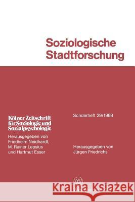 Soziologische Stadtforschung Jurgen Friedrichs 9783531120225