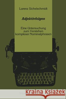 Adjektivfolgen Sichelschmidt Lorenz Lorenz Sichelschmidt Sichelschmidt Lorenz 9783531120515 Vs Verlag Fur Sozialwissenschaften