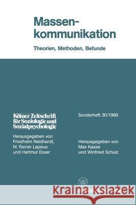 Massenkommunikation: Theorien, Methoden, Befunde Kaase, Max 9783531121031