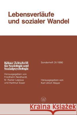 Lebensverläufe Und Sozialer Wandel Mayer, Karl Ulrich 9783531121871 Vs Verlag Fur Sozialwissenschaften