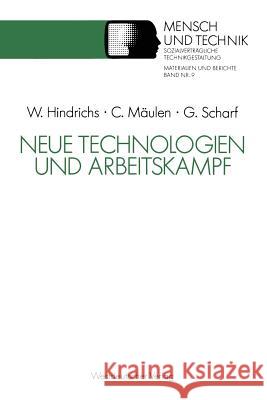 Neue Technologien Und Arbeitskampf Wolfgang Hindrichs Claus Maulenglish Gunter Scharf 9783531122083