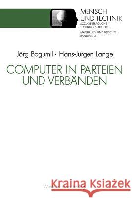 Computer in Parteien Und Verbänden Bogumil, Jörg 9783531122816