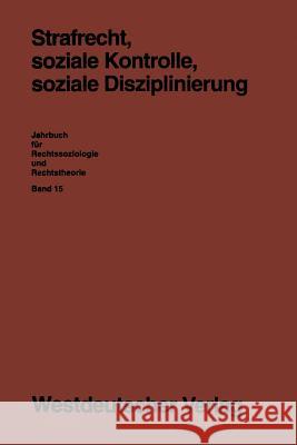 Strafrecht, Soziale Kontrolle, Soziale Disziplinierung Detlev Frehsee Gabi Loschper Karl F 9783531123776 Vs Verlag Fur Sozialwissenschaften