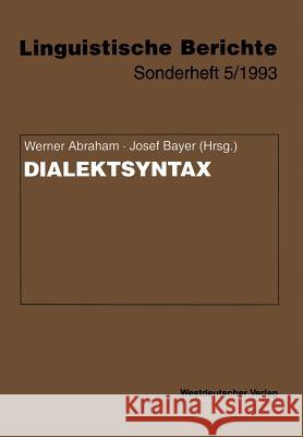 Dialektsyntax Werner Abraham Josef Bayer 9783531124223 Vs Verlag Fur Sozialwissenschaften