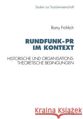 Rundfunk-PR Im Kontext Romy Frohlich 9783531125718 Vs Verlag Fur Sozialwissenschaften