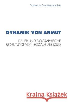 Dynamik Von Armut: Dauer Und Biographische Bedeutung Von Sozialhilfebezug Petra Buhr 9783531126333