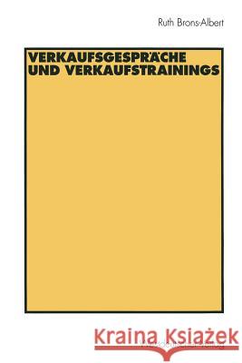 Verkaufsgespräche Und Verkaufstrainings Brons-Albert, Ruth 9783531127361