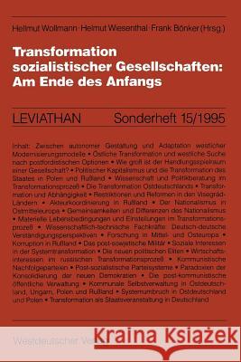 Transformation Sozialistischer Gesellschaften: Am Ende Des Anfangs Hellmut Wollmann Helmut Wiesenthal Frank Bonker 9783531127750