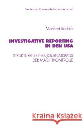 Investigative Reporting in Denglish USA Manfred Redelfs 9783531129228 Vs Verlag Fur Sozialwissenschaften