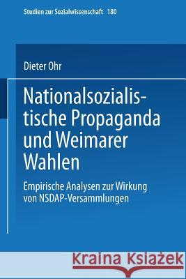 Nationalsozialistische Propaganda Und Weimarer Wahlen Dieter Ohr 9783531130064 Vs Verlag Fur Sozialwissenschaften