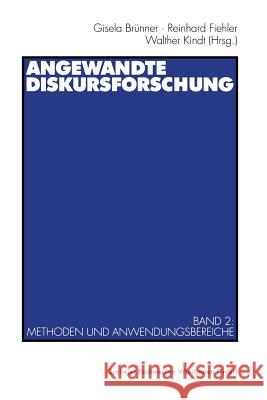 Angewandte Diskursforschung: Band 2: Methoden Und Anwendungsbereiche Brünner, Gisela 9783531130774 Vs Verlag Fur Sozialwissenschaften
