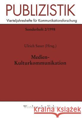 Medien-Kulturkommunikation Ulrich Saxer 9783531131078 Vs Verlag Fur Sozialwissenschaften