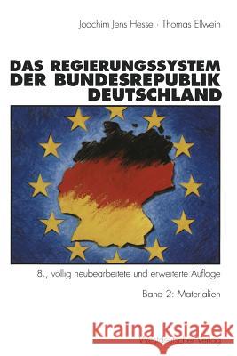Das Regierungssystem Der Bundesrepublik Deutschland: Band 2: Materialien Hesse, Joachim Jens 9783531131245
