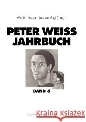 Peter Weiss Jahrbuch 6 Rector, Martin 9783531131344 Vs Verlag F R Sozialwissenschaften